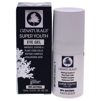 OZNATURALS SUPER YOUTH EYE GEL BY OZNATURALS FOR UNISEX - 0.5 OZ GEL