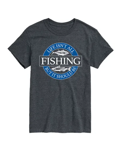 AIRWAVES MEN'S LIFE ISN'T ALL FISHING SHORT SLEEVE T-SHIRT