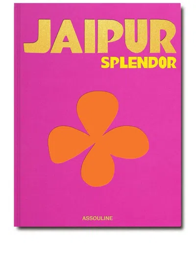 ASSOULINE ASSOULINE JAIPUR SPLENDOR BOOK