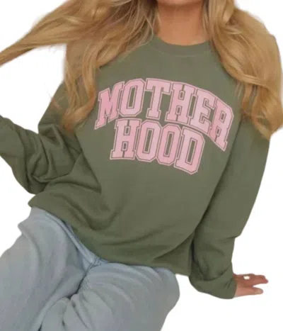CHARLIE SOUTHERN MOTHERHOOD SWEATSHIRT IN EVERGREEN