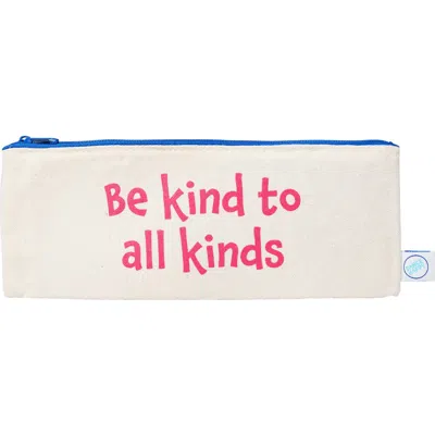 DANCE HAPPY DANCE HAPPY BE KIND TO ALL KINDS PENCIL CASE