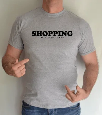 GILDAN EINKAUFEN, ITS WHAT I DO LUSTIG, T-SHIRT