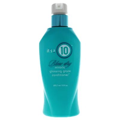 IT'S A 10 MIRACLE BLOW DRY GLOSSING CONDITIONER BY ITS A 10 FOR UNISEX - 10 OZ CONDITIONER