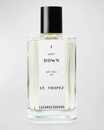 LAZARUS DOUVOS I WENT DOWN ON YOU IN ST. TROPEZ EAU DE PARFUM, 3.4 OZ.