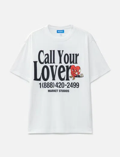 MARKET CALL YOUR LOVER T-SHIRT