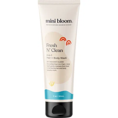 MINI BLOOM MINI BLOOM FRESH N' CLEAN 2-IN-1 HAIR AND BODY WASH