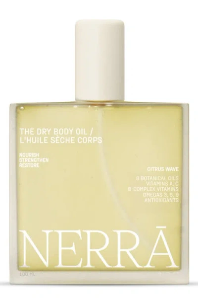 NERRA NERRĀ CITRUS WAVE THE DRY BODY OIL