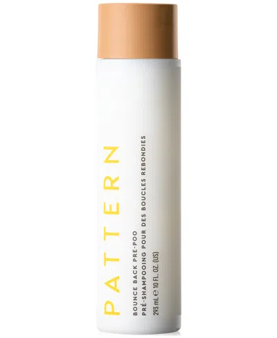 PATTERN BEAUTY BY TRACEE ELLIS ROSS BOUNCE BACK PRE-POO, 10 OZ.