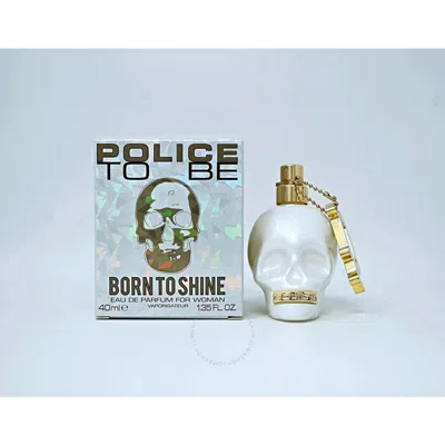 POLICE POLICE LADIES TO BE BORN TO SHINE EDP SPRAY 1.35 OZ FRAGRANCES 679602159135