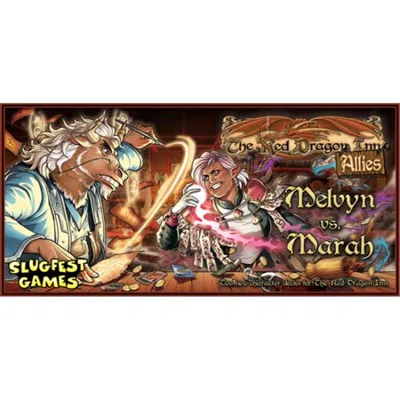 SLUGFEST GAMES THE RED DRAGON INN ALLIES MELVYN VS MARAH GAMES