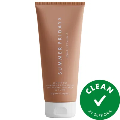 SUMMER FRIDAYS SUMMER SILK NOURISHING BODY LOTION 6.7 OZ / 200 ML