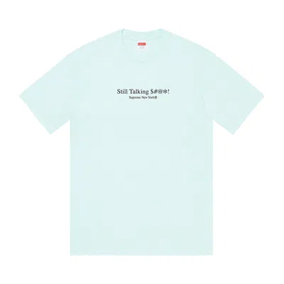 SUPREME SUPREME STILL TALKING TEE 'PALE BLUE'