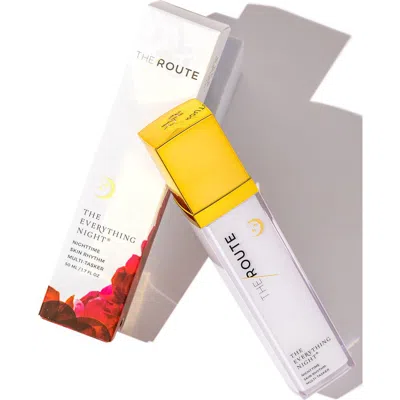 THE ROUTE BEAUTY THE ROUTE BEAUTY THE EVERYTHING NIGHT P.M. MOISTURIZER